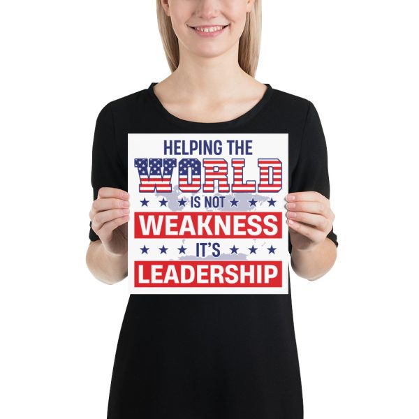 Photo paper poster Helping the World is Not Weakness It's Leadership - Image 2