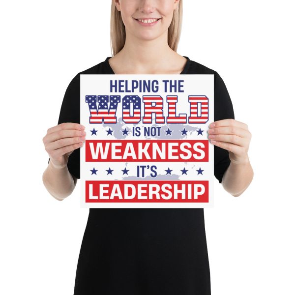 Photo paper poster Helping the World is Not Weakness It's Leadership - Image 3