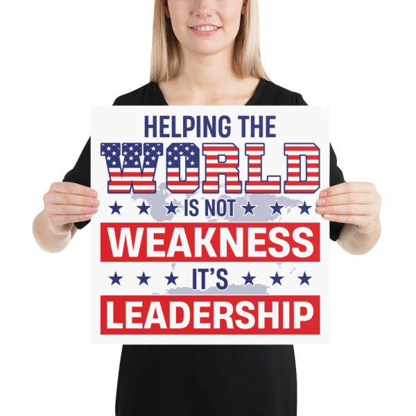 Photo paper poster Helping the World is Not Weakness It's Leadership - Image 5