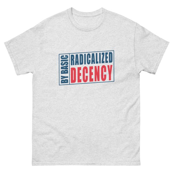 Unisex classic tee Radicalized by Basic Decency - Light - Image 10