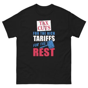 Unisex classic tee - Tax Cuts for the Rich