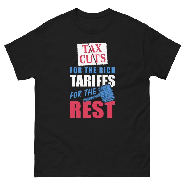 Unisex classic tee - Tax Cuts for the Rich