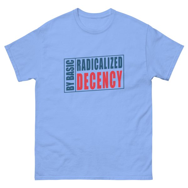 Unisex classic tee Radicalized by Basic Decency - Light - Image 3