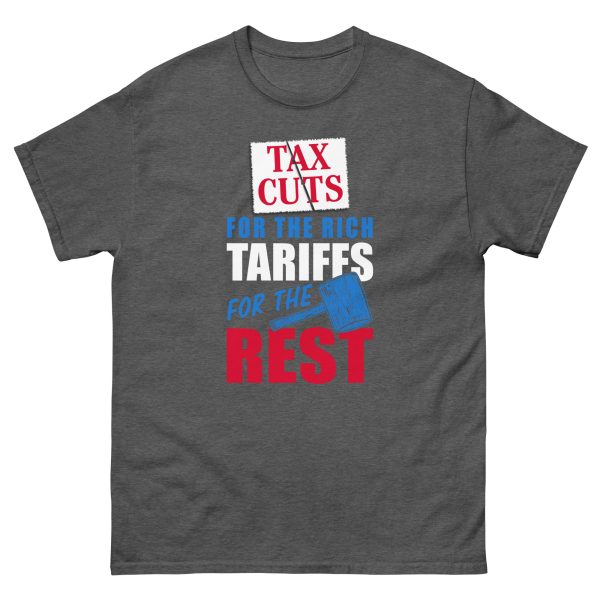 Unisex classic tee - Tax Cuts for the Rich - Image 7