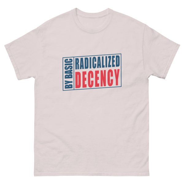 Unisex classic tee Radicalized by Basic Decency - Light - Image 8