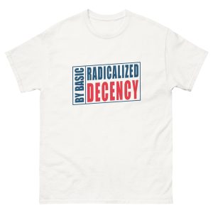Unisex classic tee Radicalized by Basic Decency - Light
