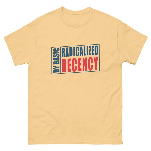 Unisex classic tee Radicalized by Basic Decency - Light - Image 7