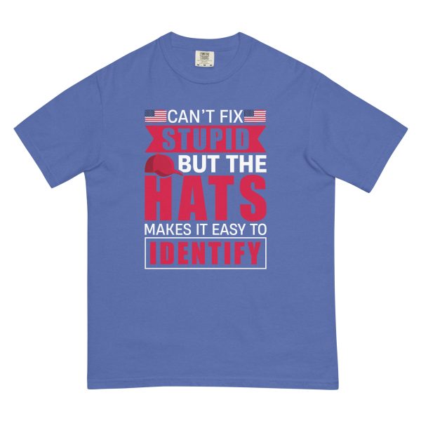 Unisex garment-dyed heavyweight t-shirt Cant Fix Stupid but the Hats Make it Easy to Identify - Image 8