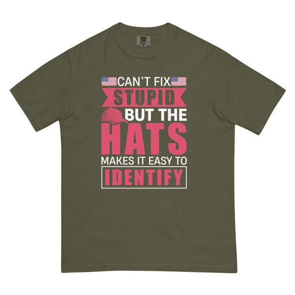 Unisex garment-dyed heavyweight t-shirt Cant Fix Stupid but the Hats Make it Easy to Identify - Image 4