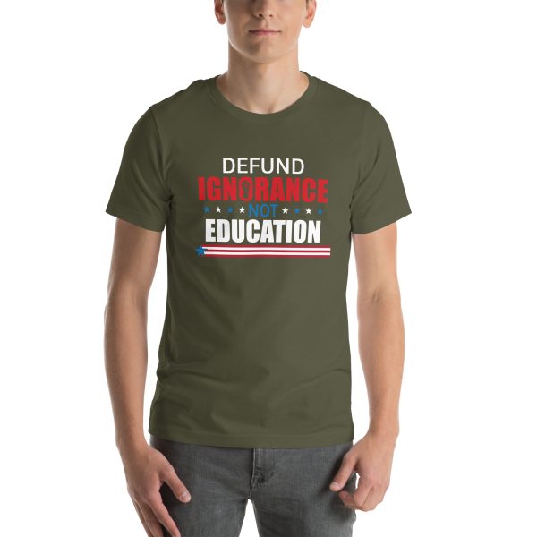 Unisex t-shirt - Defund Ignorance not Education - Image 6