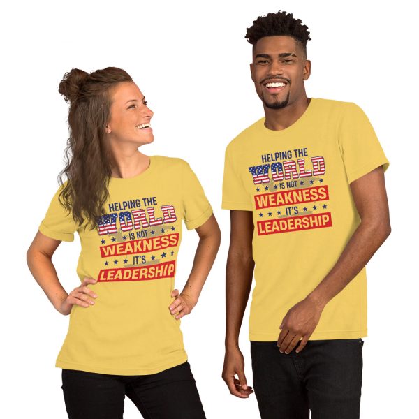 Unisex t-shirt - Helping the World is nor Weakness its Leadership - Image 8