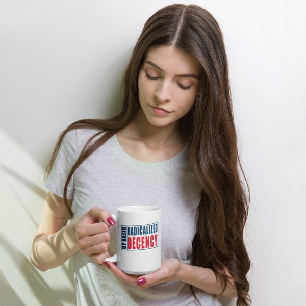 White glossy mug - Radicalized by Basic Decency - Image 2