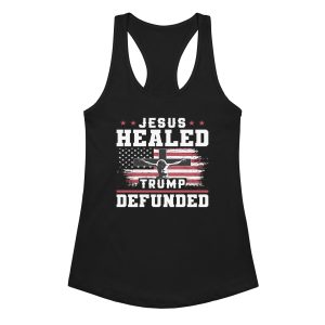 Women’s fitted racerback tank top - Jesus Healed Trump Defunded