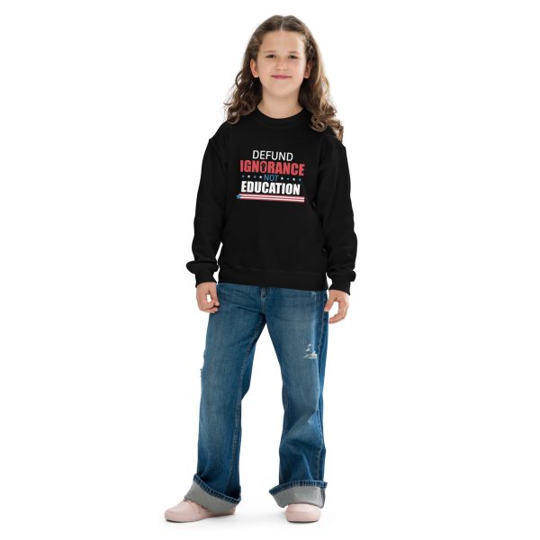 Youth crewneck sweatshirt Defund Ignorance not Education