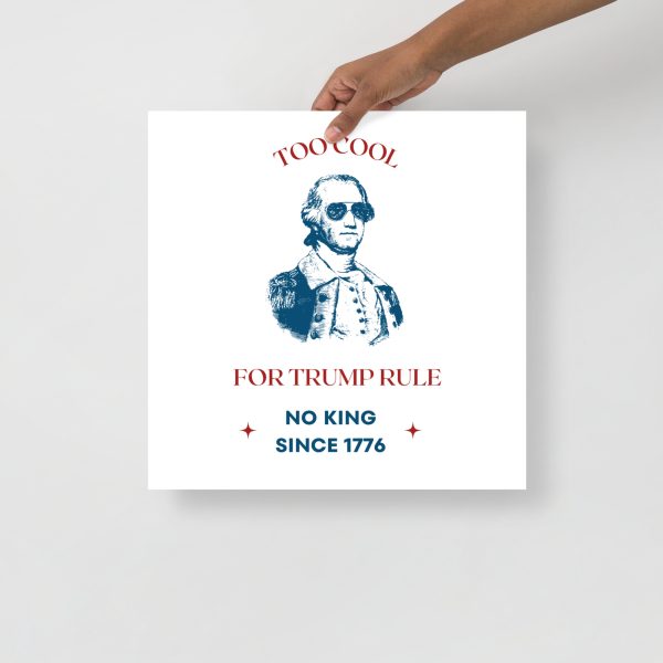 Poster Too Cool for Trump Rule No King - Image 4