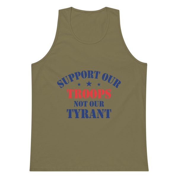 Men’s premium tank top - Support Our Troops Not Our Tyrant