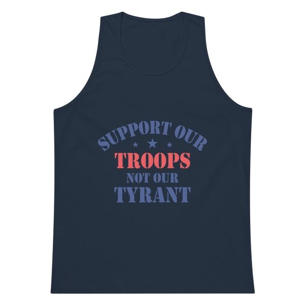 Men’s premium tank top - Support Our Troops Not Our Tyrant - Image 3