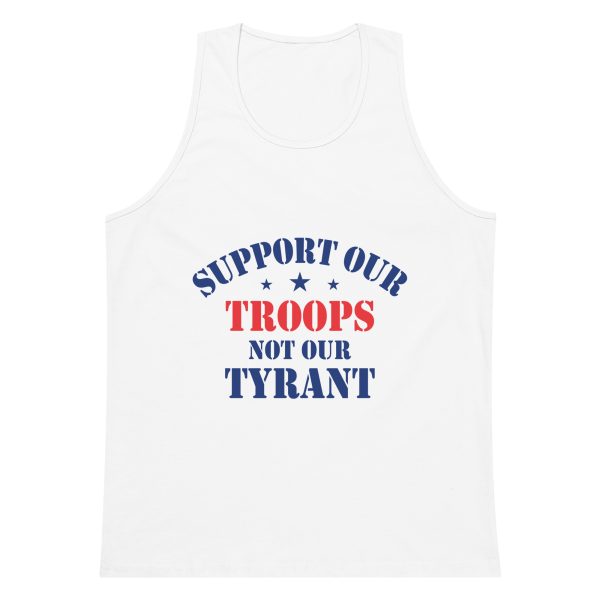 Men’s premium tank top - Support Our Troops Not Our Tyrant - Image 4