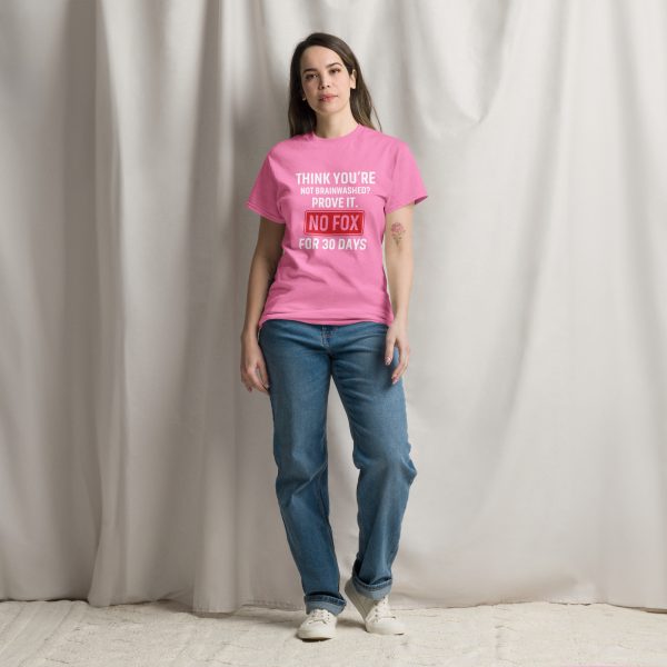 Unisex classic tee Think You're Not Brainwahed - Prove it - Image 12