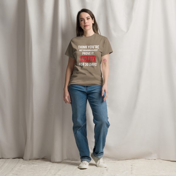 Unisex classic tee Think You're Not Brainwahed - Prove it - Image 11
