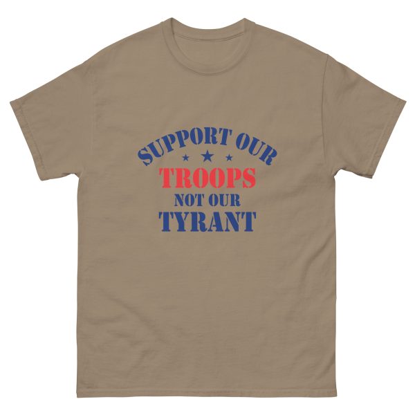 Unisex classic tee - Support Our Troops Not Our Tyrant - Image 8