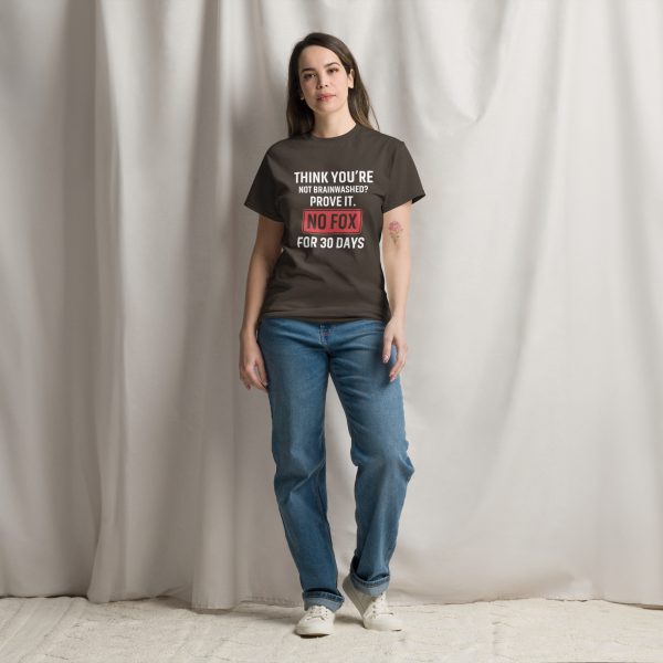 Unisex classic tee Think You're Not Brainwahed - Prove it - Image 6