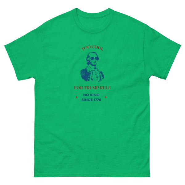 Unisex classic tee Too Cool for Trump Rule No King - Image 7