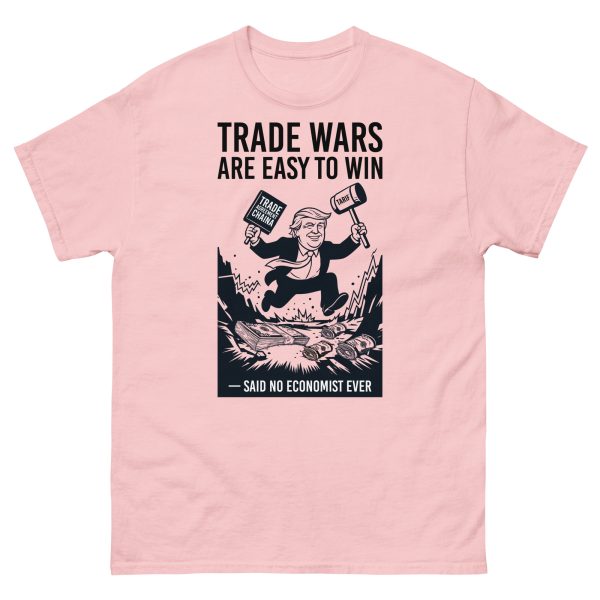 Unisex classic tee - Trade Wars are Easy to Win - Said No Economist Ever - Image 14