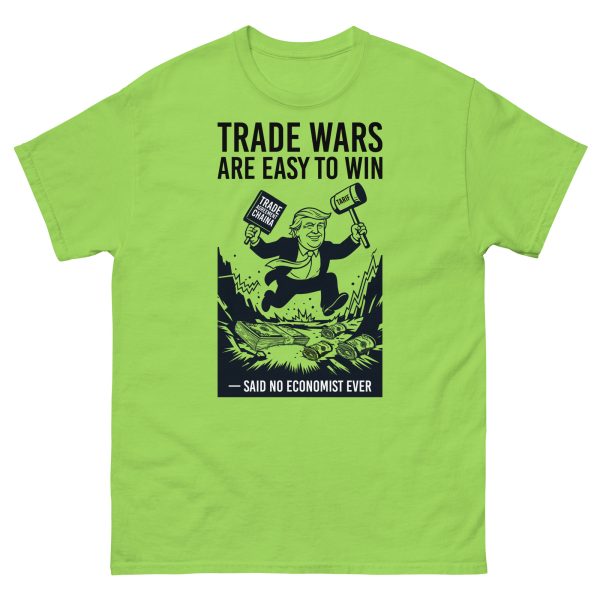 Unisex classic tee - Trade Wars are Easy to Win - Said No Economist Ever - Image 10