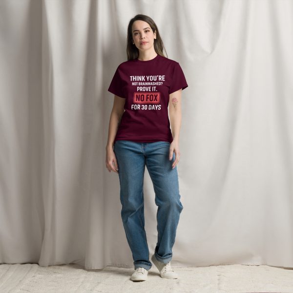 Unisex classic tee Think You're Not Brainwahed - Prove it
