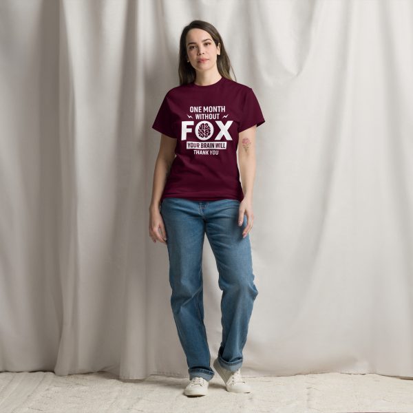 Unisex classic tee - One Month Without Fox Your Brain Will Thank You