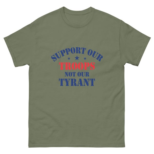 Unisex classic tee - Support Our Troops Not Our Tyrant