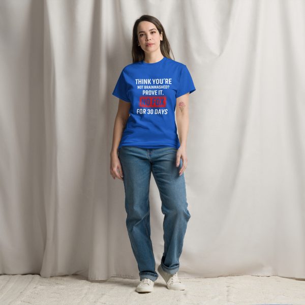 Unisex classic tee Think You're Not Brainwahed - Prove it - Image 7