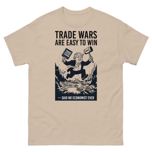 Unisex classic tee - Trade Wars are Easy to Win - Said No Economist Ever - Image 9