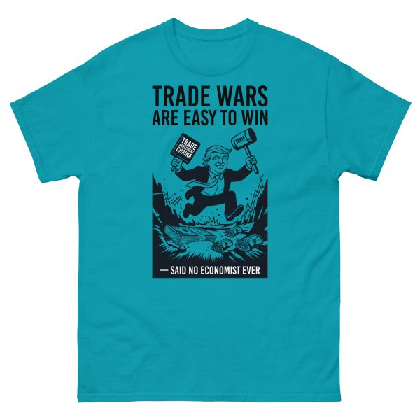 Unisex classic tee - Trade Wars are Easy to Win - Said No Economist Ever - Image 6