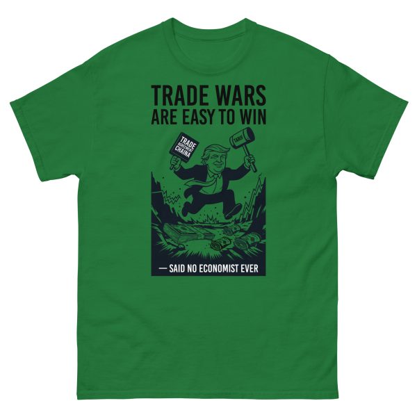 Unisex classic tee - Trade Wars are Easy to Win - Said No Economist Ever - Image 3