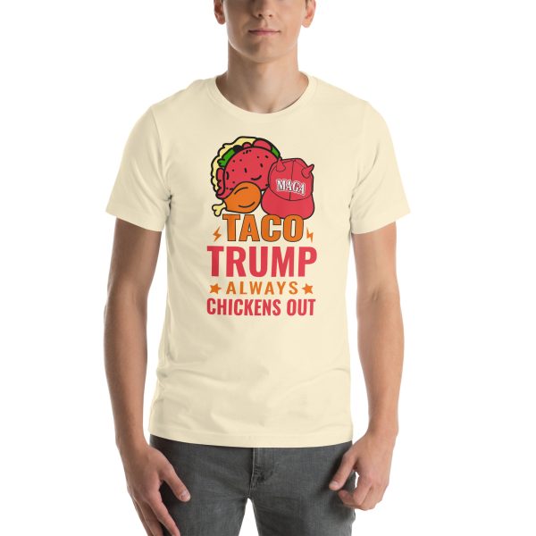 Unisex t-shirt - TACO Trump Always Chickens Out - Image 12